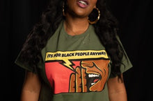 Load image into Gallery viewer, It&#39;s For Black People Anyway - Green Short Sleeved Unisex Shirt